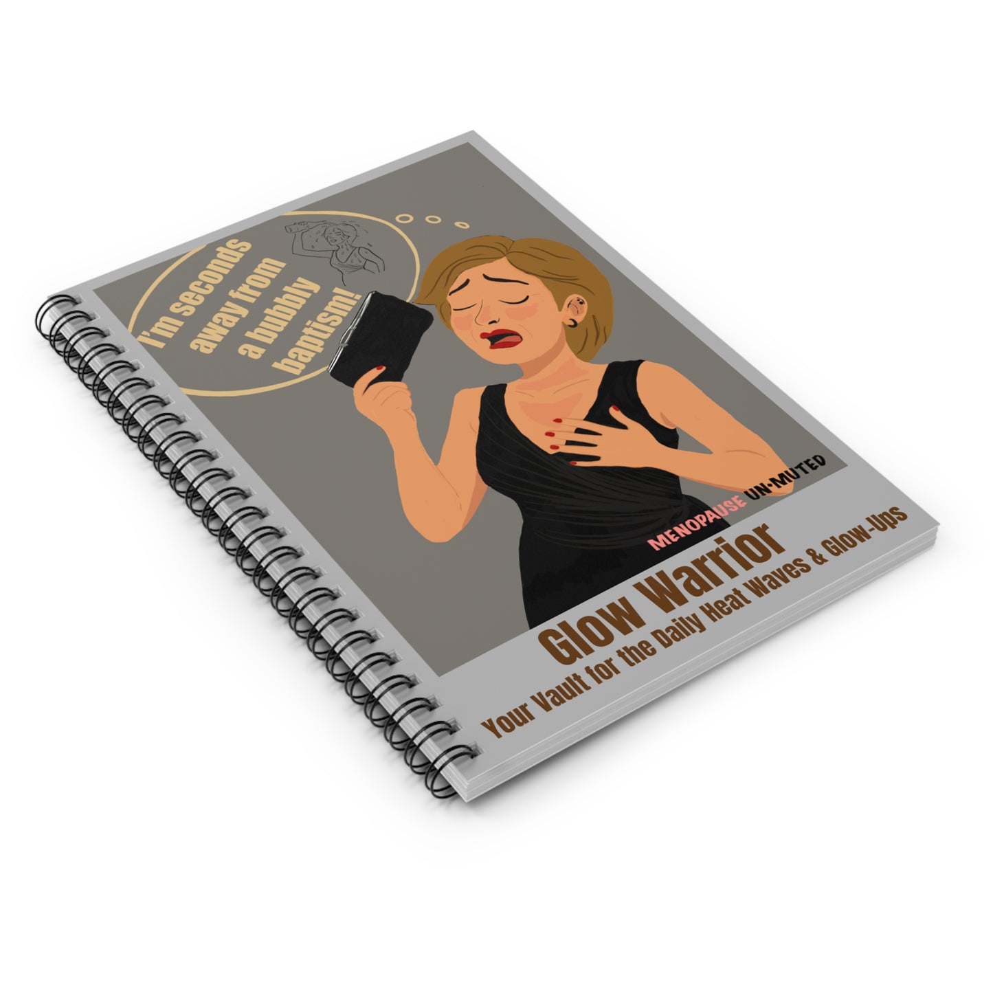 Funny Menopause Spiral Journal – Hot Flash Glow Warrior Notebook for Women