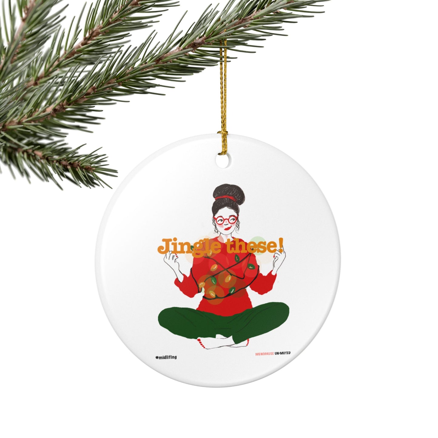 Funny Menopause Midlife Women Holiday Gift -Ceramic Decoration Ornament