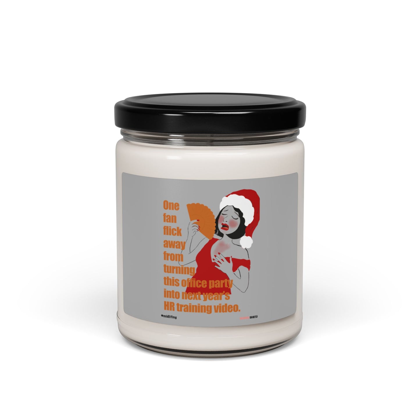 Funny Menopause Midlife Women Holiday Gift - Scented Soy Candle