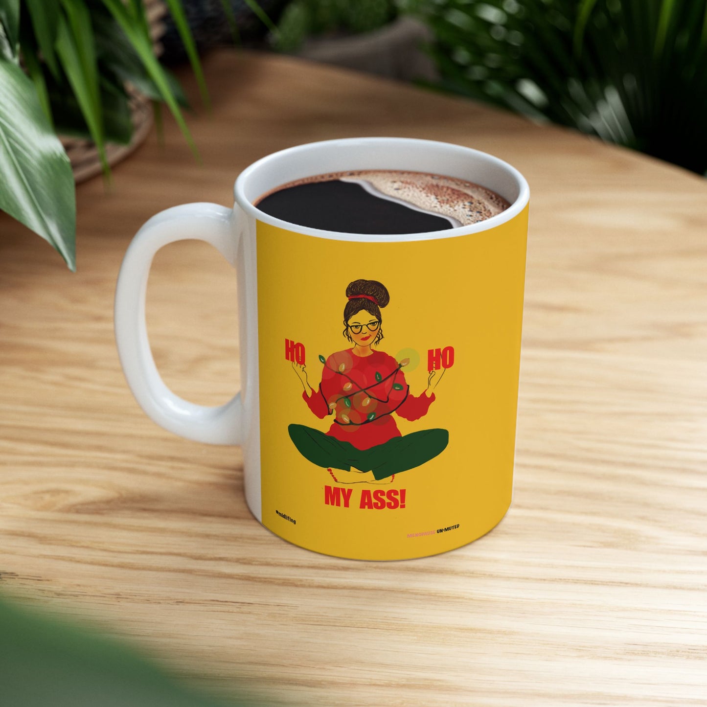 Funny Menopause Midlife Women Holiday Gift - Ceramic Mug