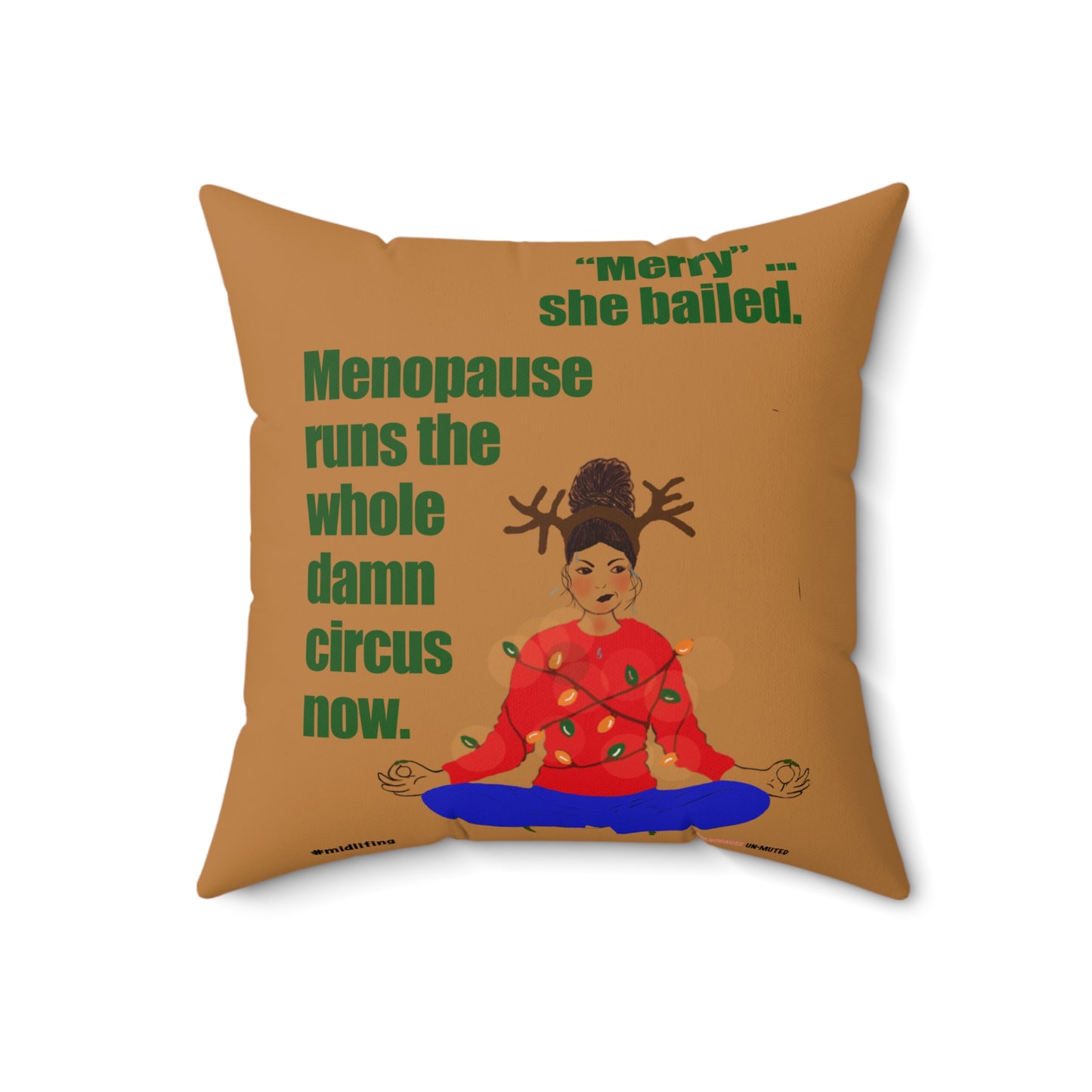 Funny Menopause Midlife Women Holiday Gift - Faux Suede Square Pillow