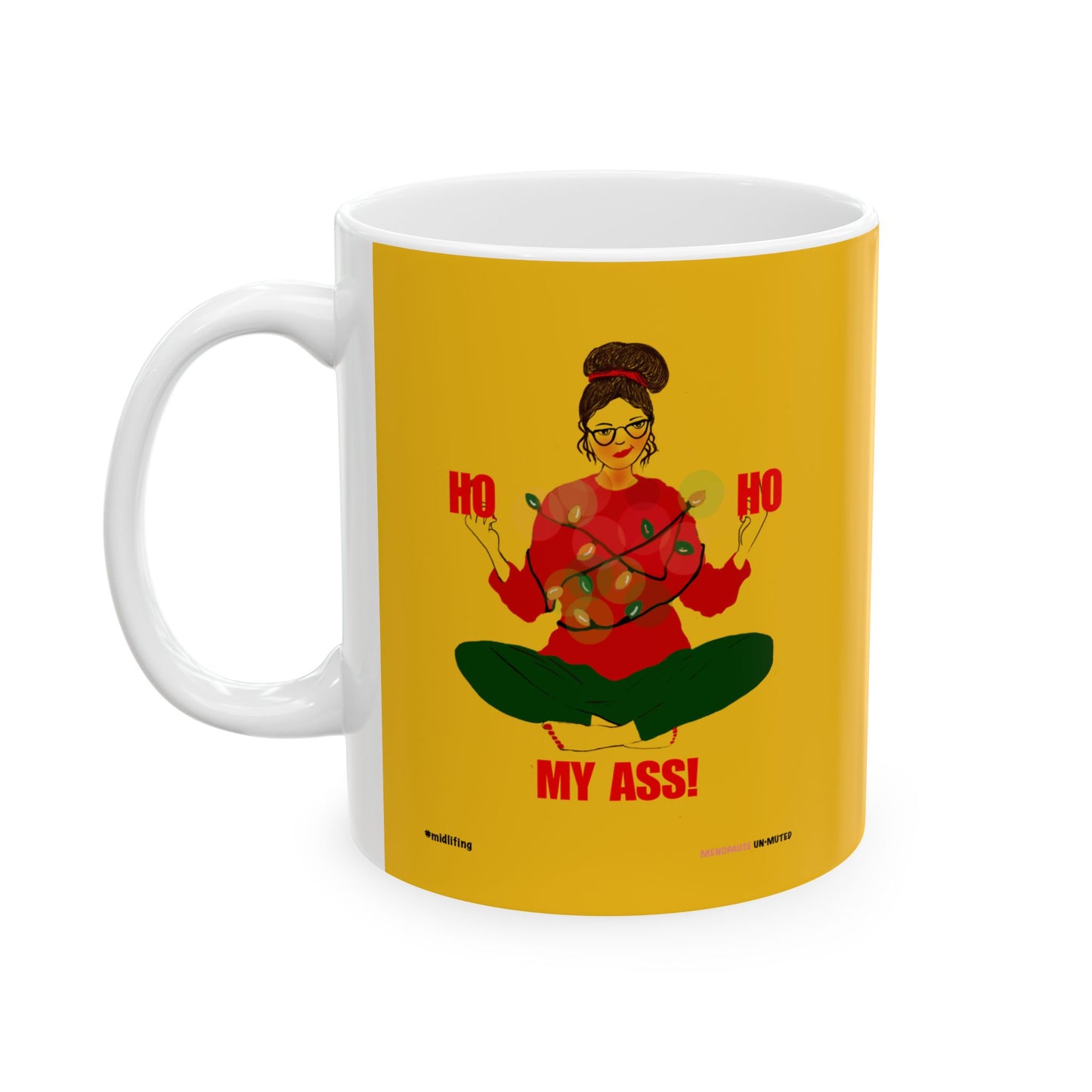 Funny Menopause Midlife Women Holiday Gift - Ceramic Mug
