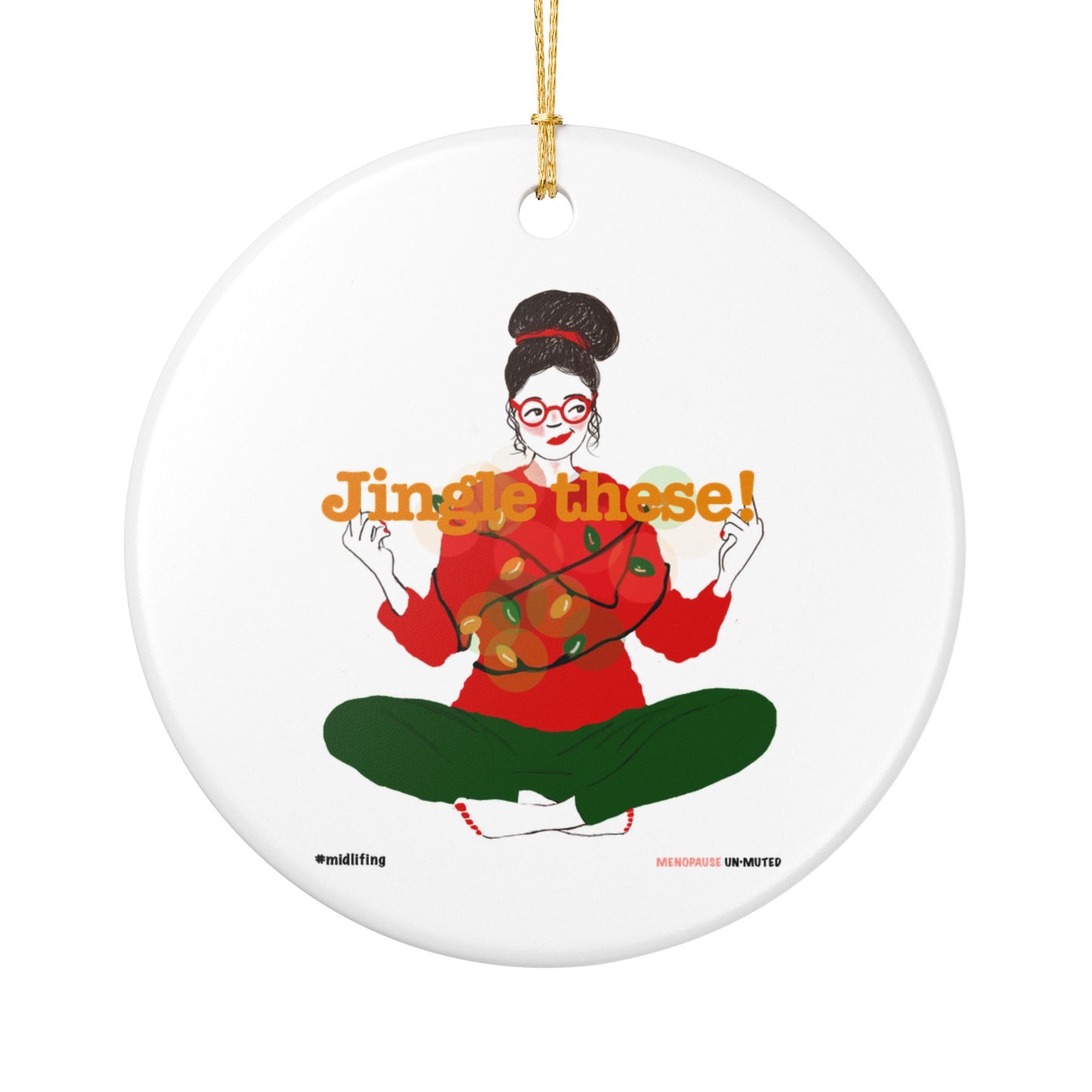 Funny Menopause Midlife Women Holiday Gift -Ceramic Decoration Ornament
