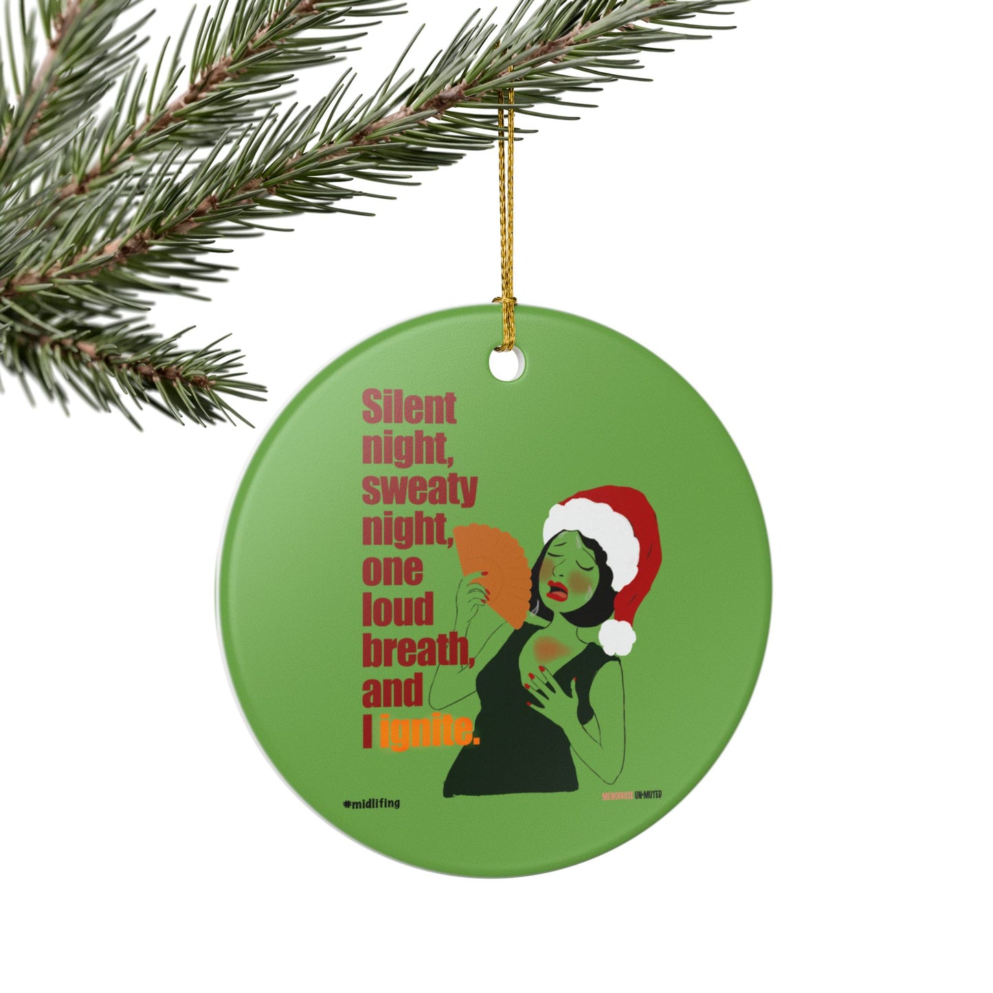 Funny Menopause Midlife Women Holiday Gift - Ceramic Decoration Ornament